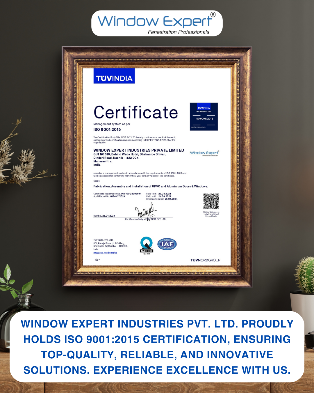 Window Expert Industries Pvt Ltd: Proudly ISO 9001:2015 Certified